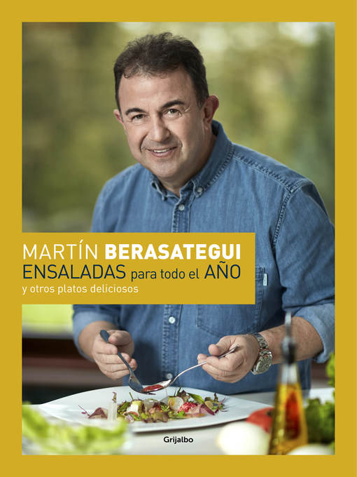 Title details for Ensaladas para todo el año by Martín Berasategui - Available